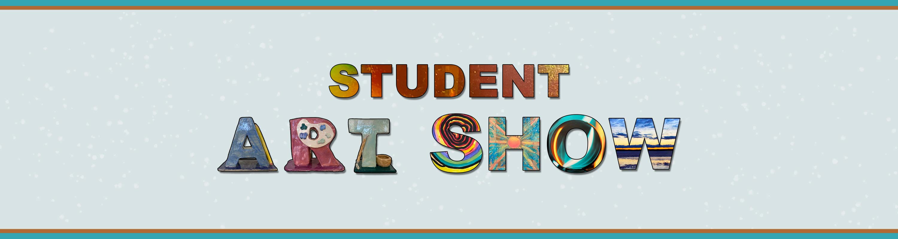 banner for our Student Art Show and Competition