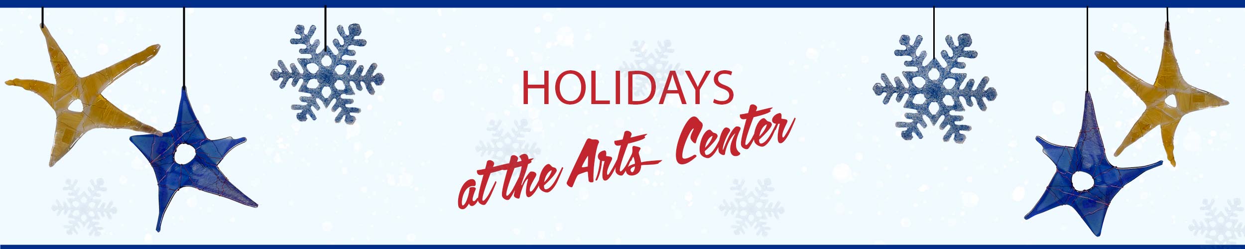 Christmas decorations made by Arts Center artists