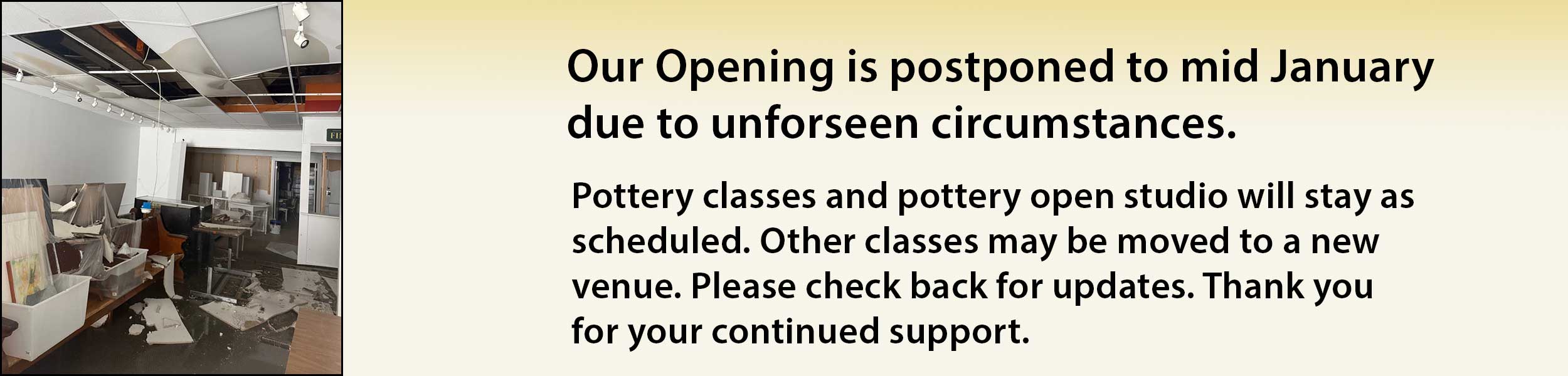 banner message: our opening is postponed to mid January due to unforseen circumstances