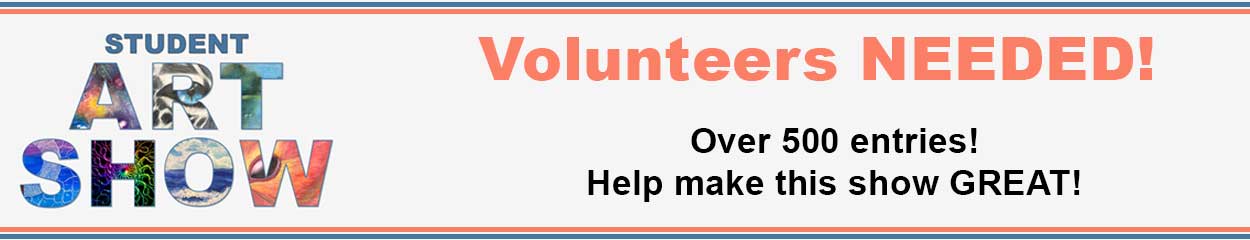 advertisement for volunteers to work on the student art show 2026