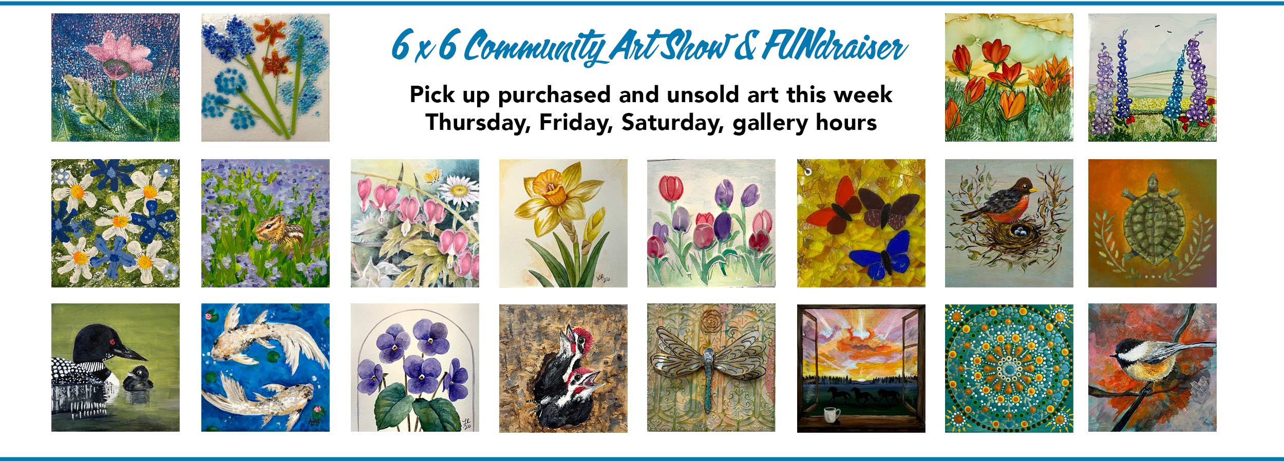 website banner showing many pieces of artwork from the 6x6 show and asking viewers to come to the arts center to pick up purchased and unsold art