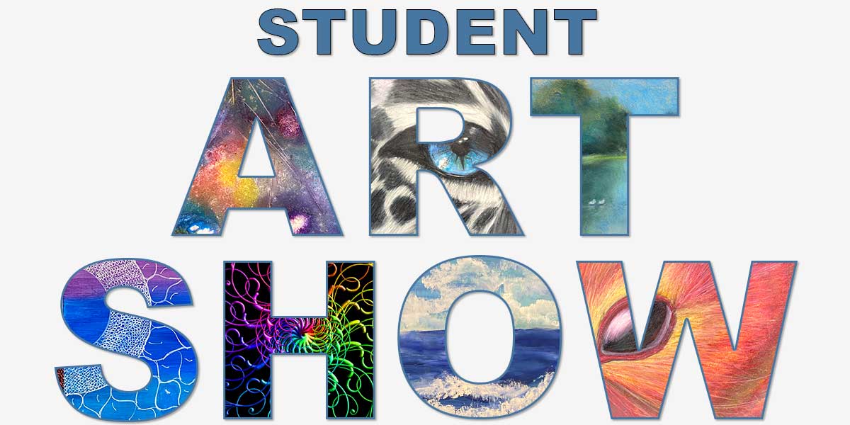 banner for 2022 Student Art Show