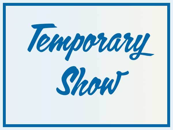 announcement for the temporary show